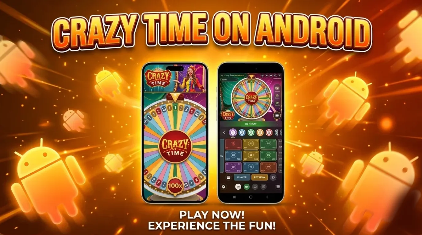Crazy Time Mobile App for Android Devices in Bangladesh