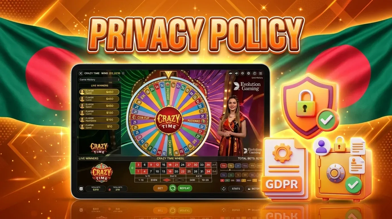Privacy Policy and Data Protection for Crazy Time Bangladesh Players